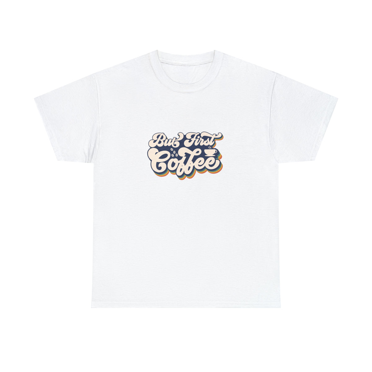 But First Coffee (Graphic) - Unisex T-Shirt