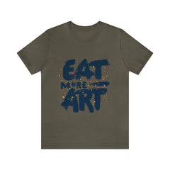 Eat More Art (Graphic) - Unisex T-Shirt