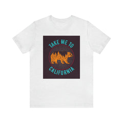 Take Me To California (Graphic) - Unisex T-Shirt