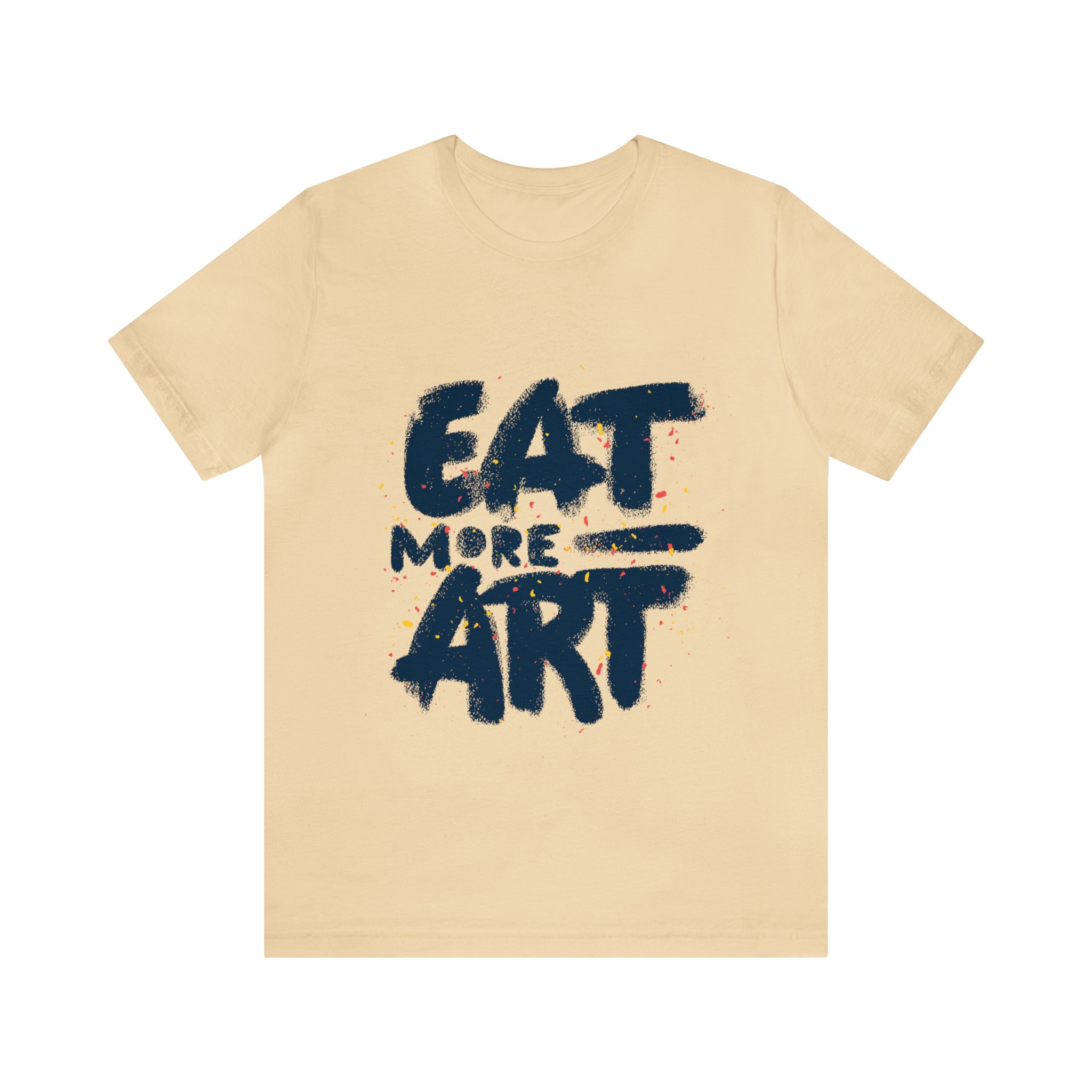 Eat More Art (Graphic) - Unisex T-Shirt