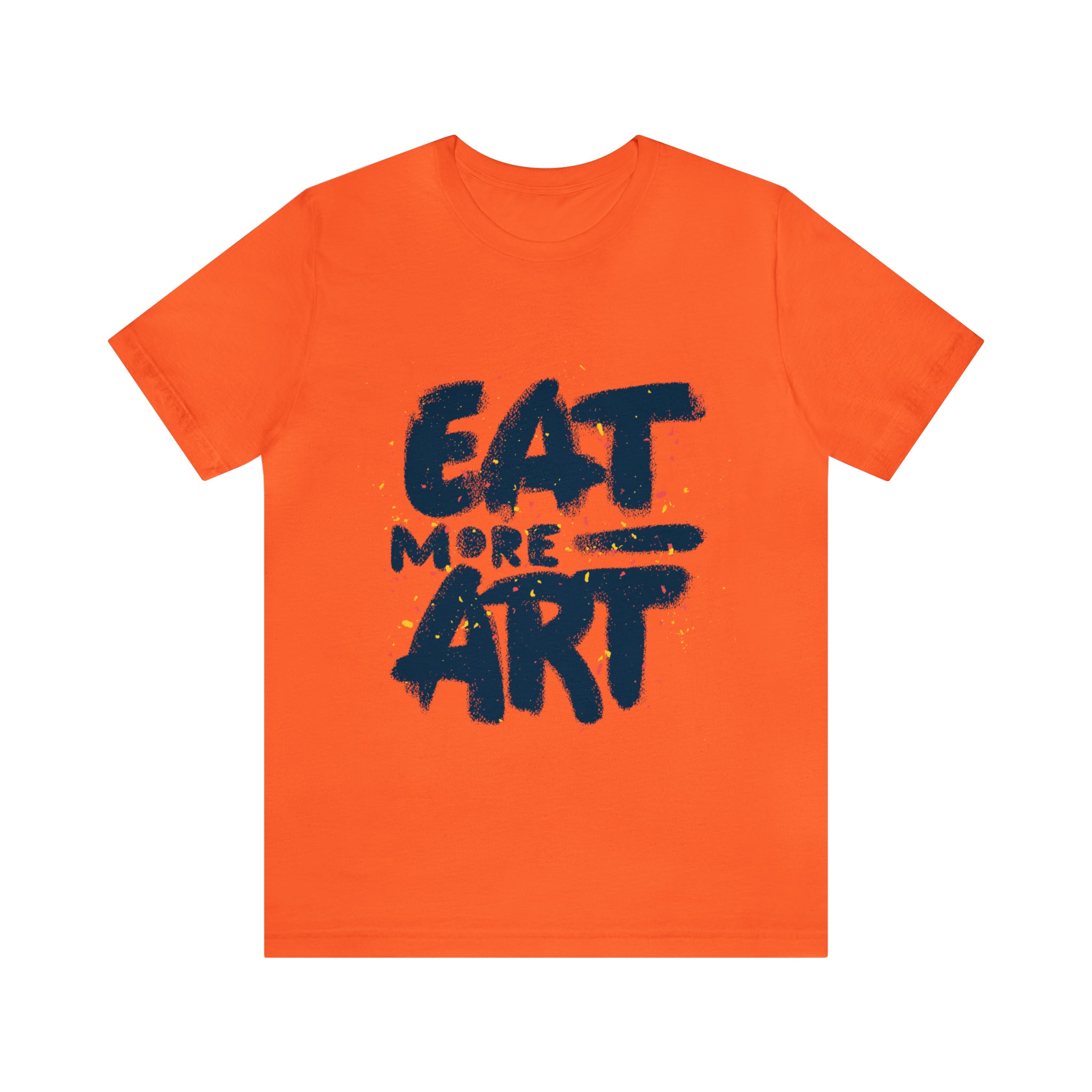 Eat More Art (Graphic) - Unisex T-Shirt