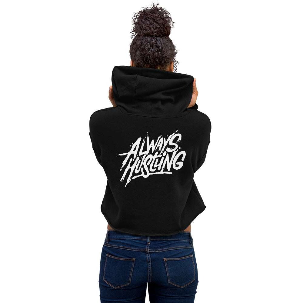 Crop Hoodie - Always Hustling!