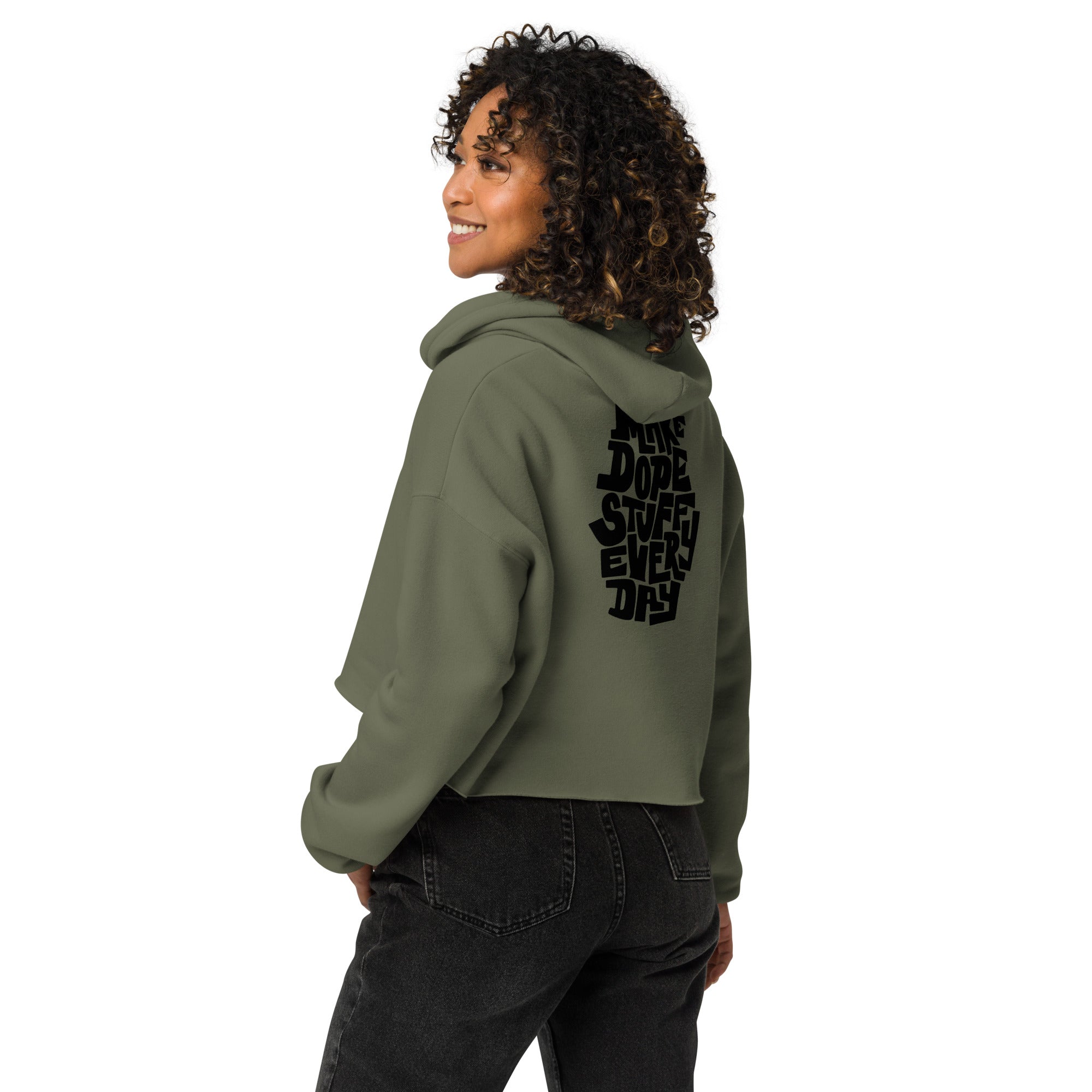 Women's Crop Hoodie - Make Dope Stuff Everyday