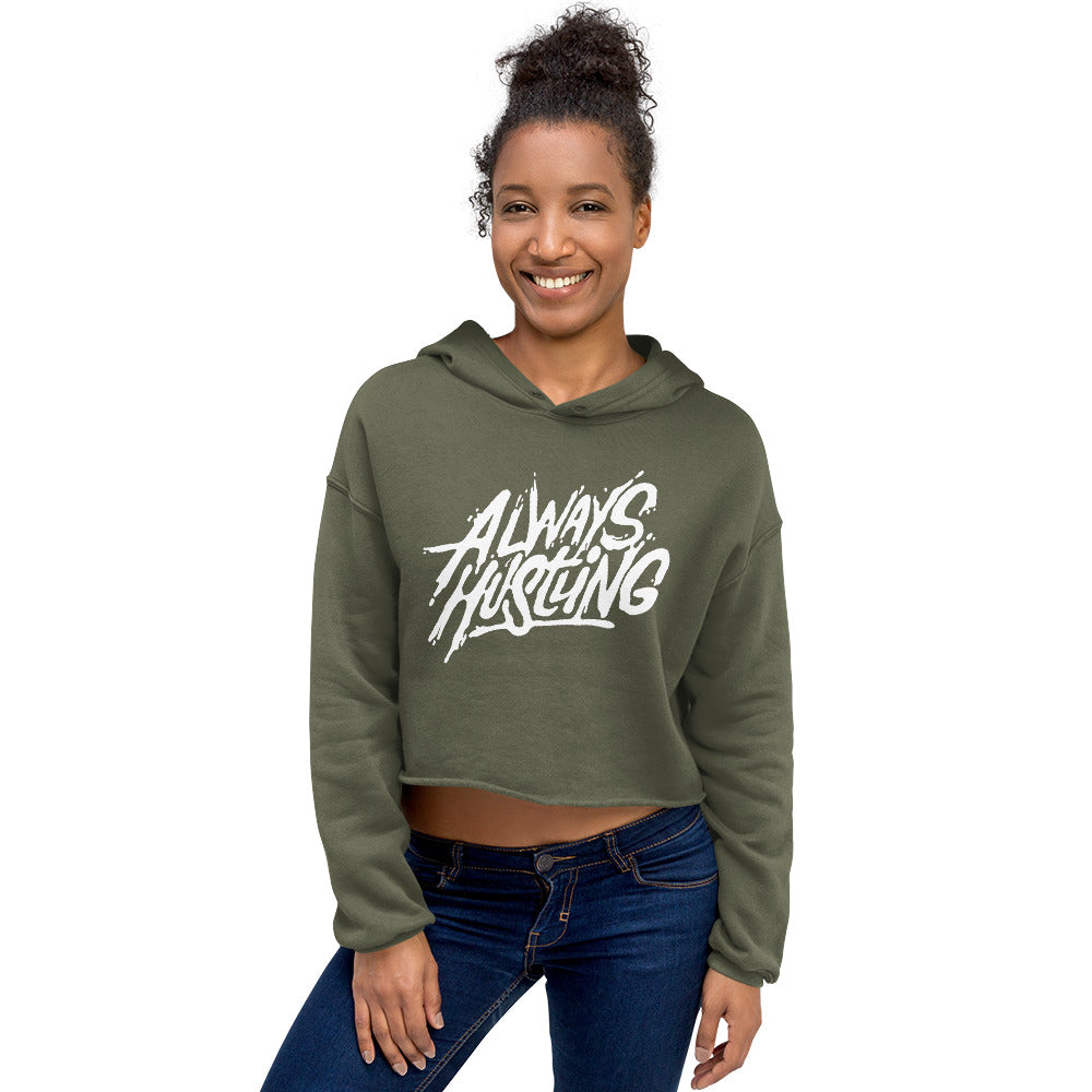 Crop Hoodie - Always Hustling!