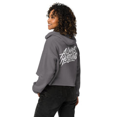 Crop Hoodie - Always Hustling!