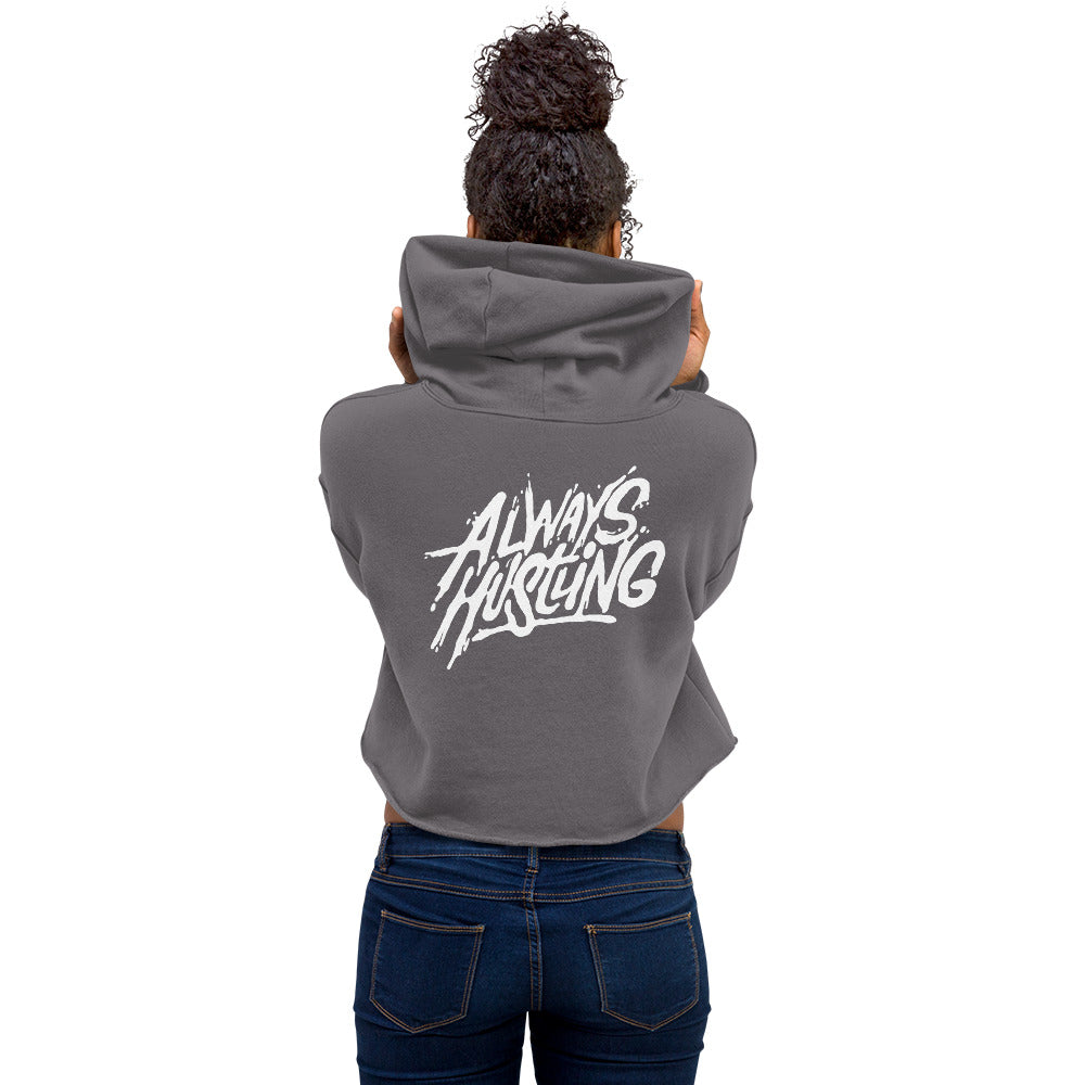 Crop Hoodie - Always Hustling!