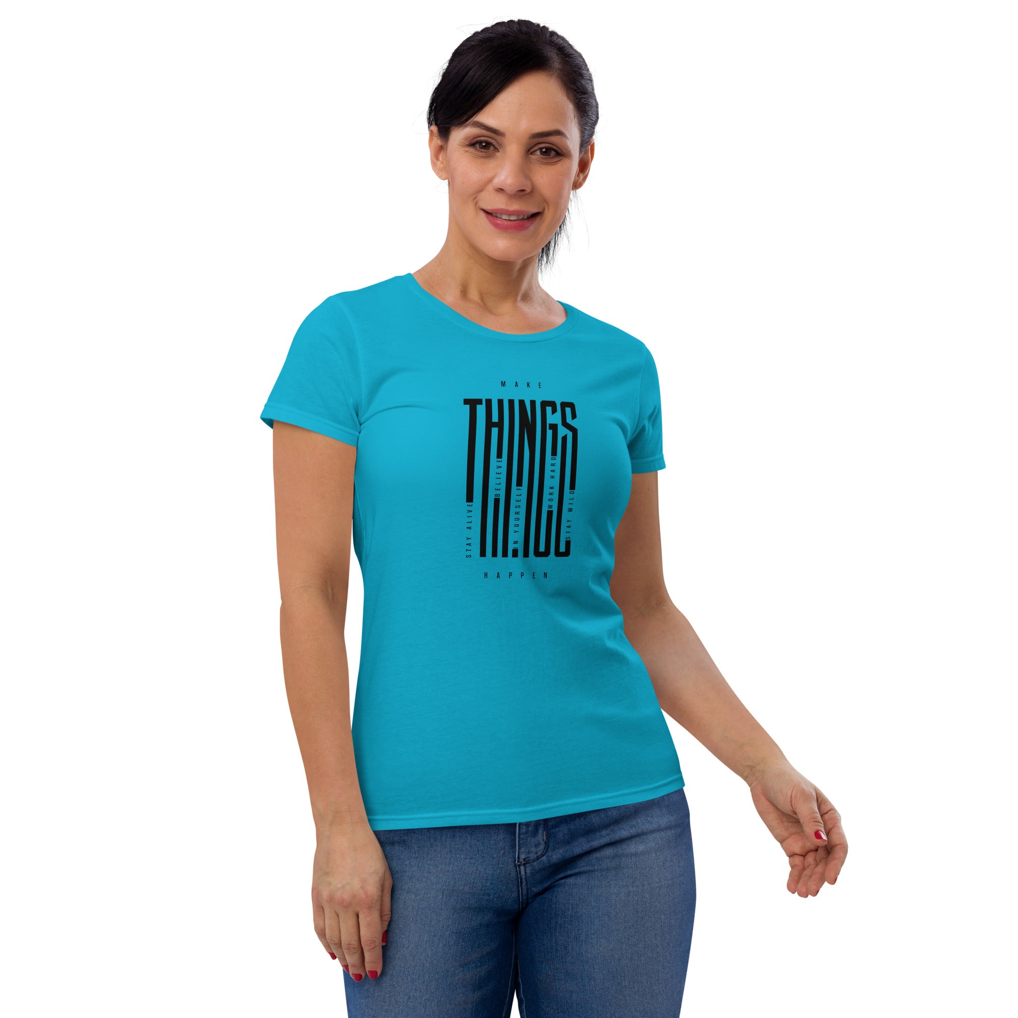 Women's Basic Tee - Make Things Happen!