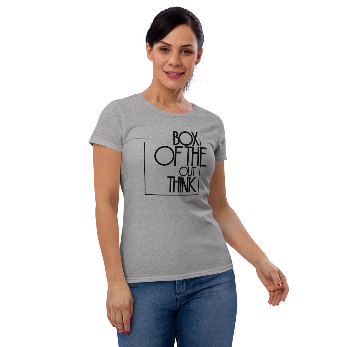 Women's Basic Tee - Think Out Of The Box!