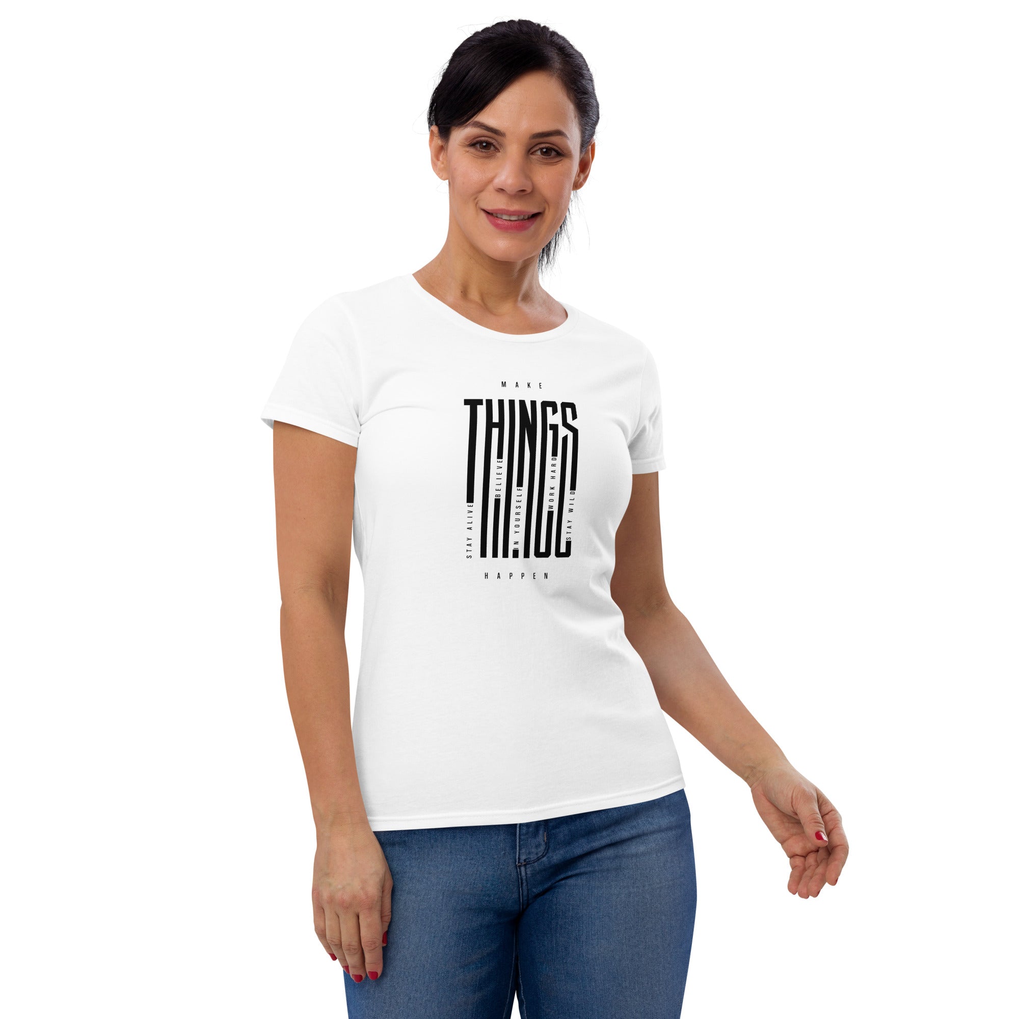 Women's Basic Tee - Make Things Happen!