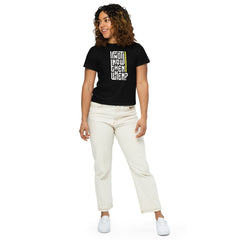 Women’s Basic Tee - If Not Now Then When?