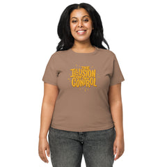 Women’s Basic Tee - The Illusion Of Control!