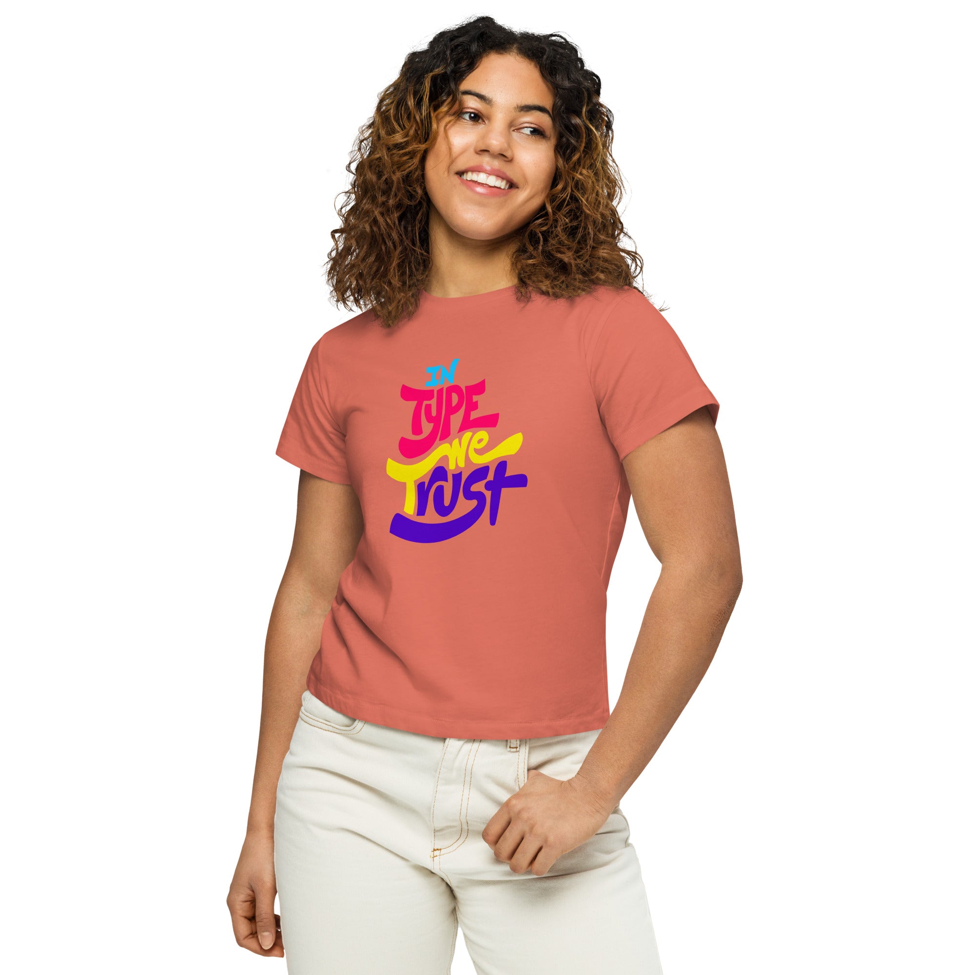 Women’s Basic Tee - In Type We Trust!